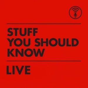 stuff you should know podcast