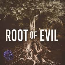 root of evil